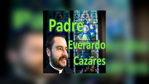 Padre Everardo. Hechos de los Apóstoles