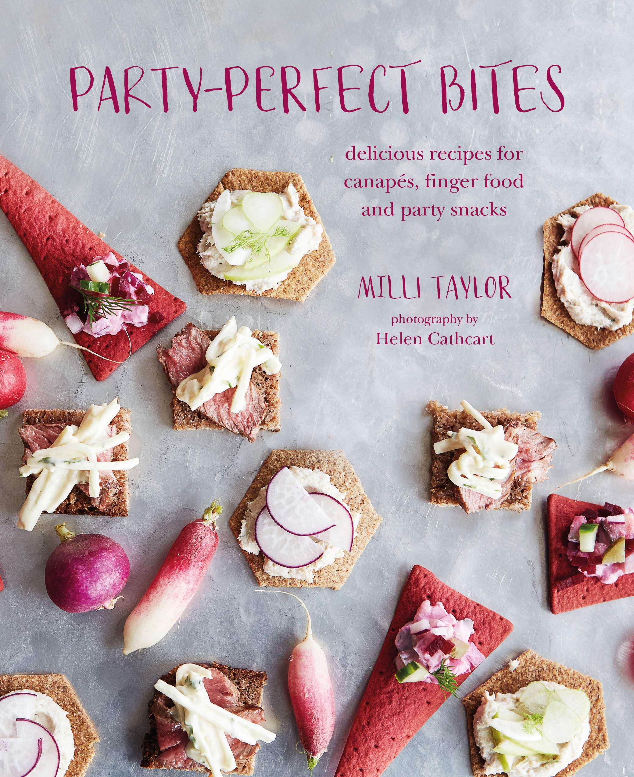 Party-perfect Bites: delicious recipes for canapés, finger food and party snacks Hardcover – October 8, 2019