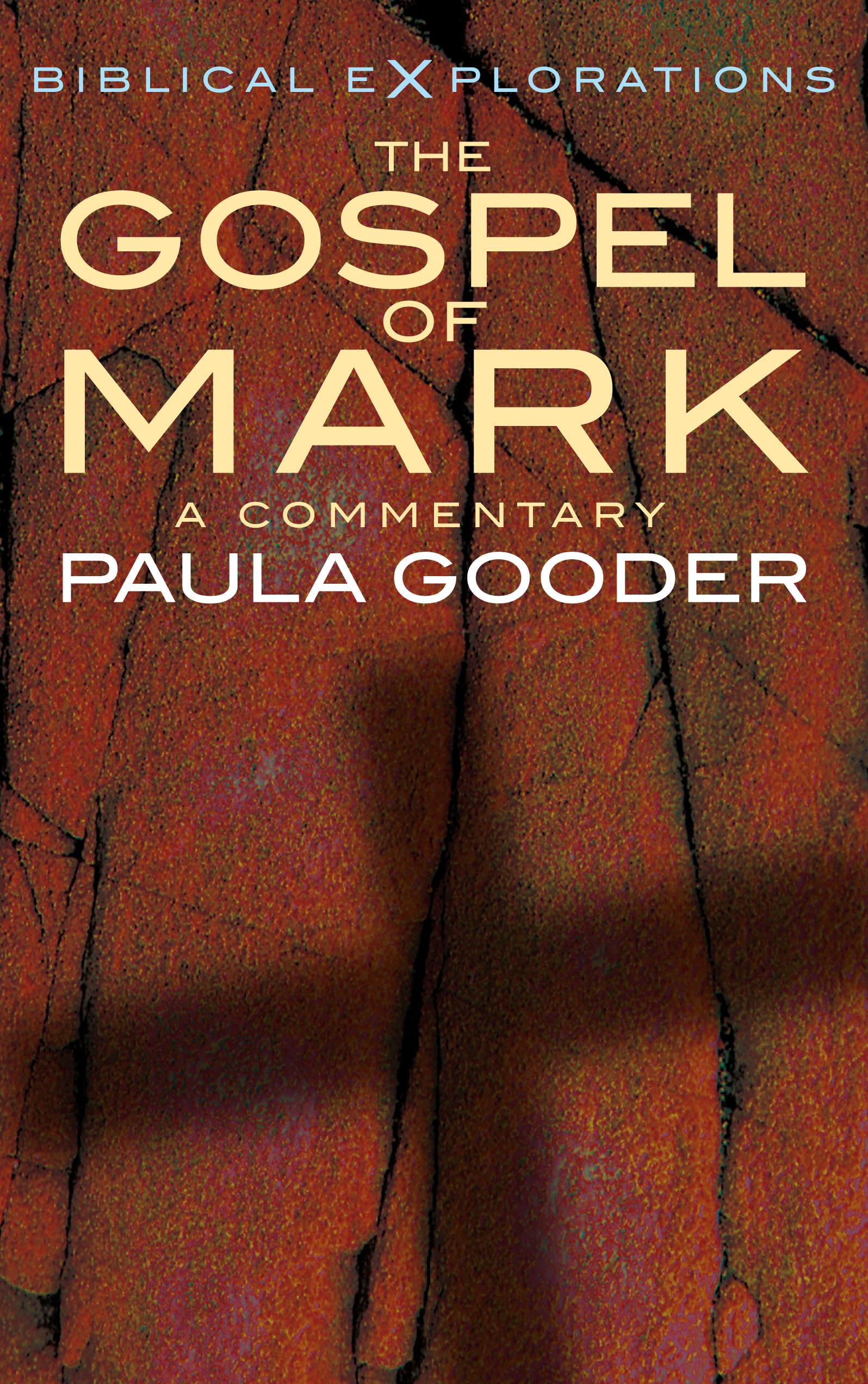 The Gospel of Mark (Biblical Explorations)