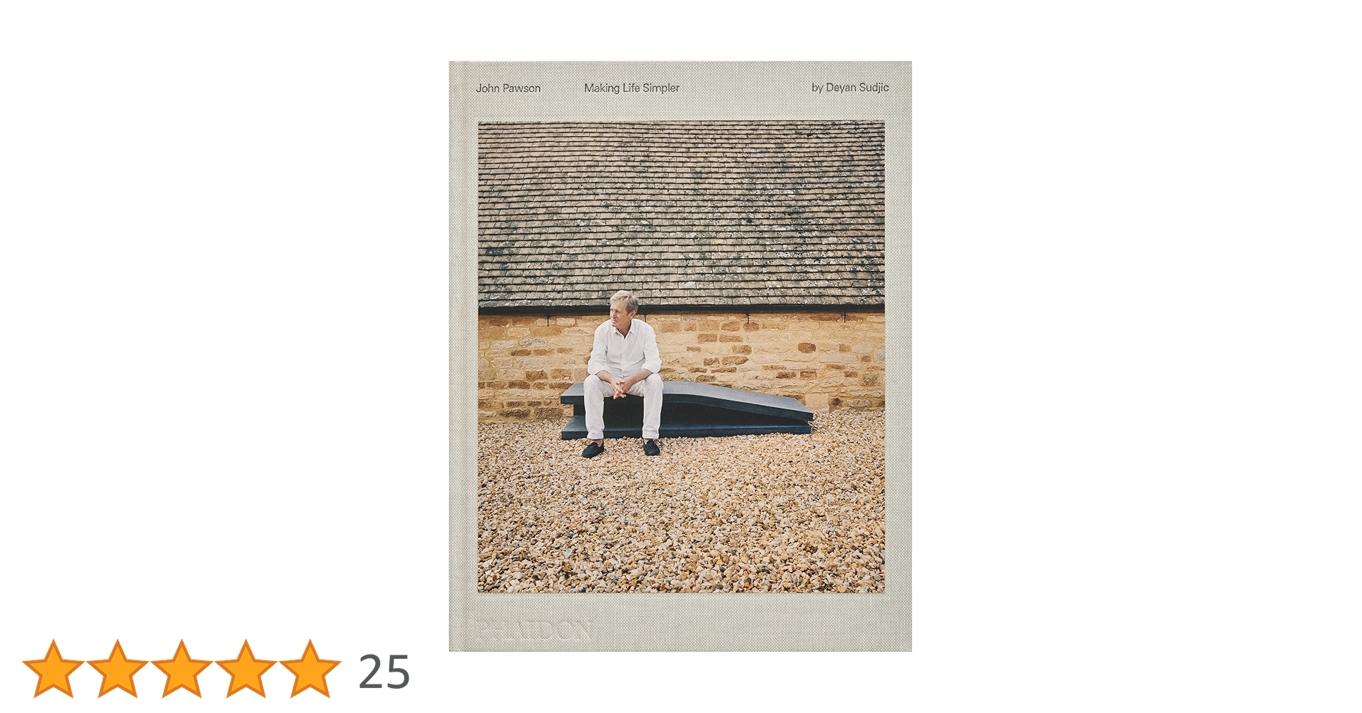 Amazon | John Pawson: Making Life Simpler | Sudjic, Deyan