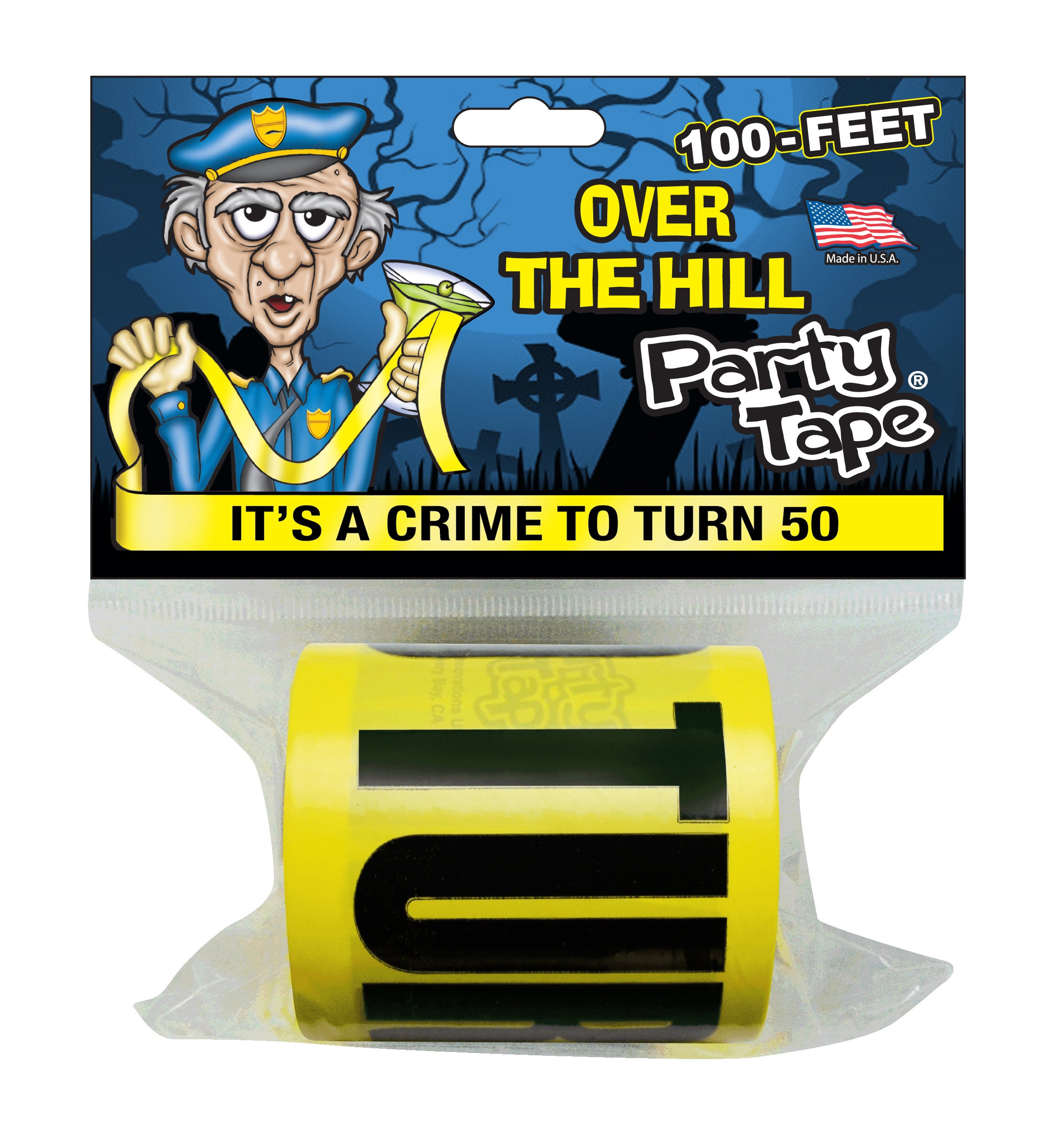 Over The Hill, It's A Crime to Turn 50 - Caution Tape 100 Feet!
