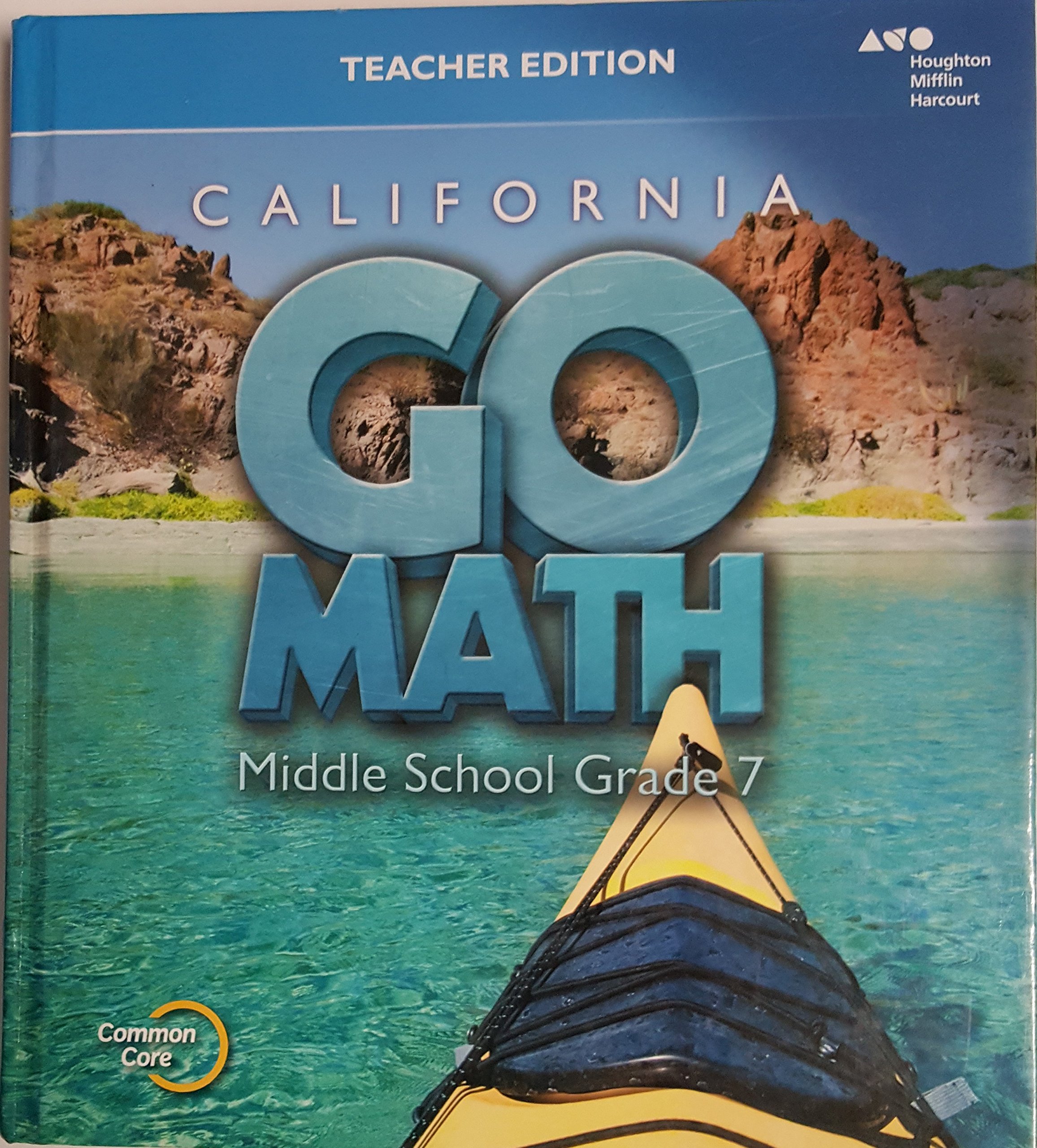 Holt McDougal Go Math! California: Teacher Edition Grade 7 2015