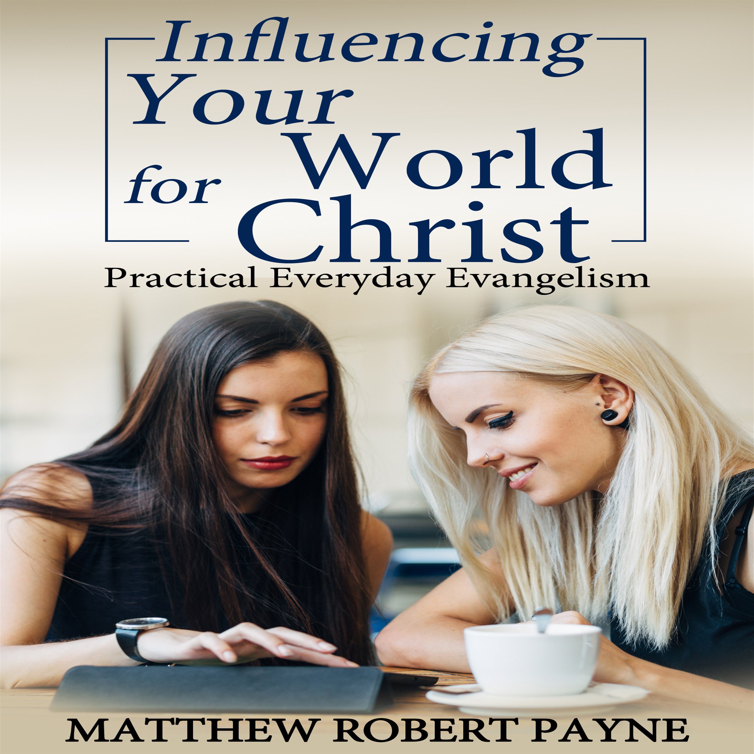 Cover art for Influencing Your World for Christ
