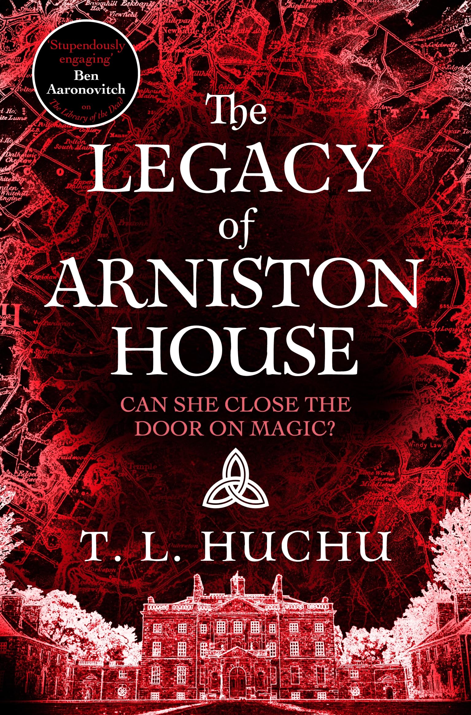 The Legacy of Arniston House: Secrets will unravel in this gripping urban fantasy series set in Scotland: 4 (Edinburgh Nights, 4)