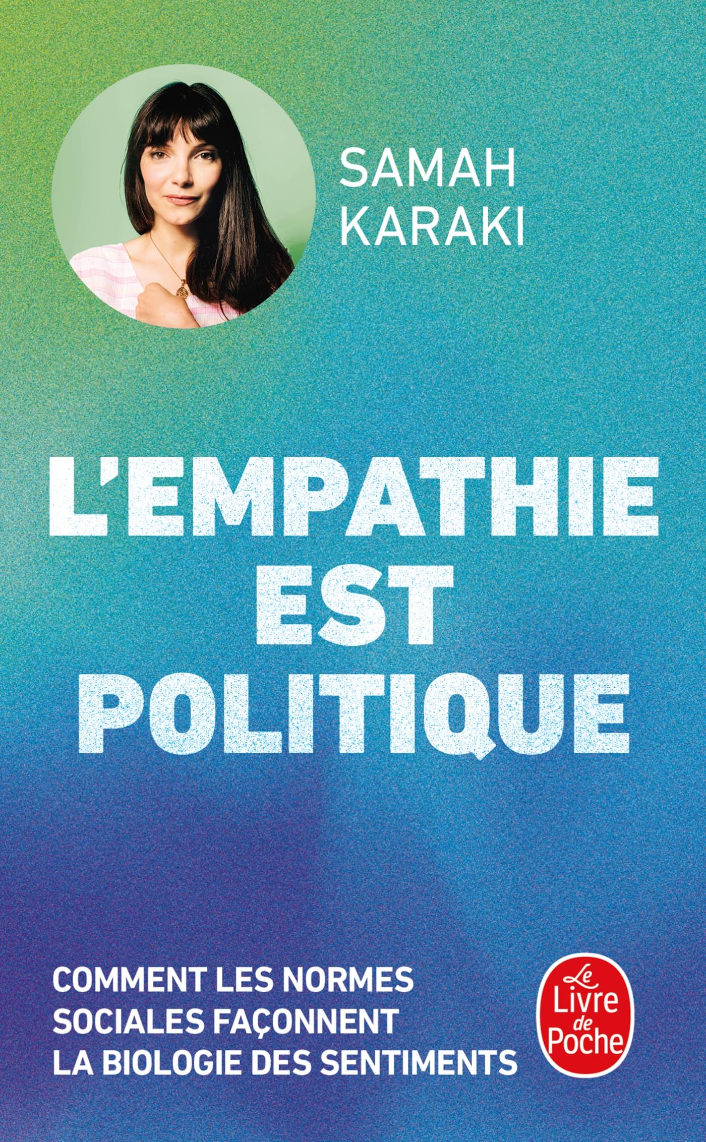 L'Empathie est politique: Comment les normes sociales façonnent la biologie des sentiments