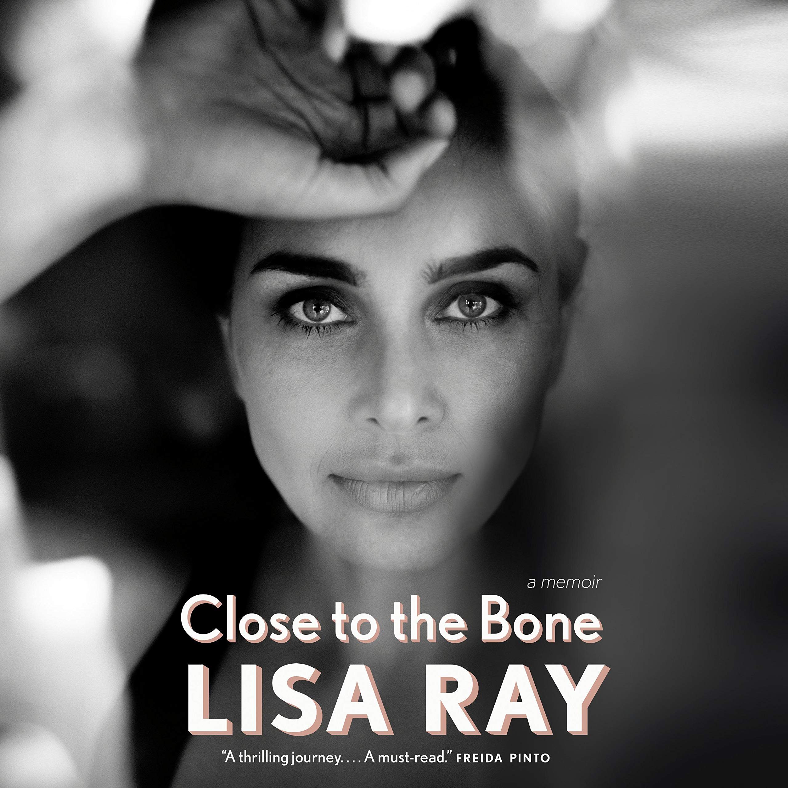 Close to the Bone: A Memoir