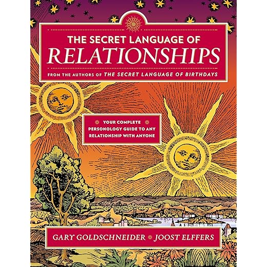 The Secret Language of Relationships: Your Complete Personology Guide to Any Relationship with Anyone
