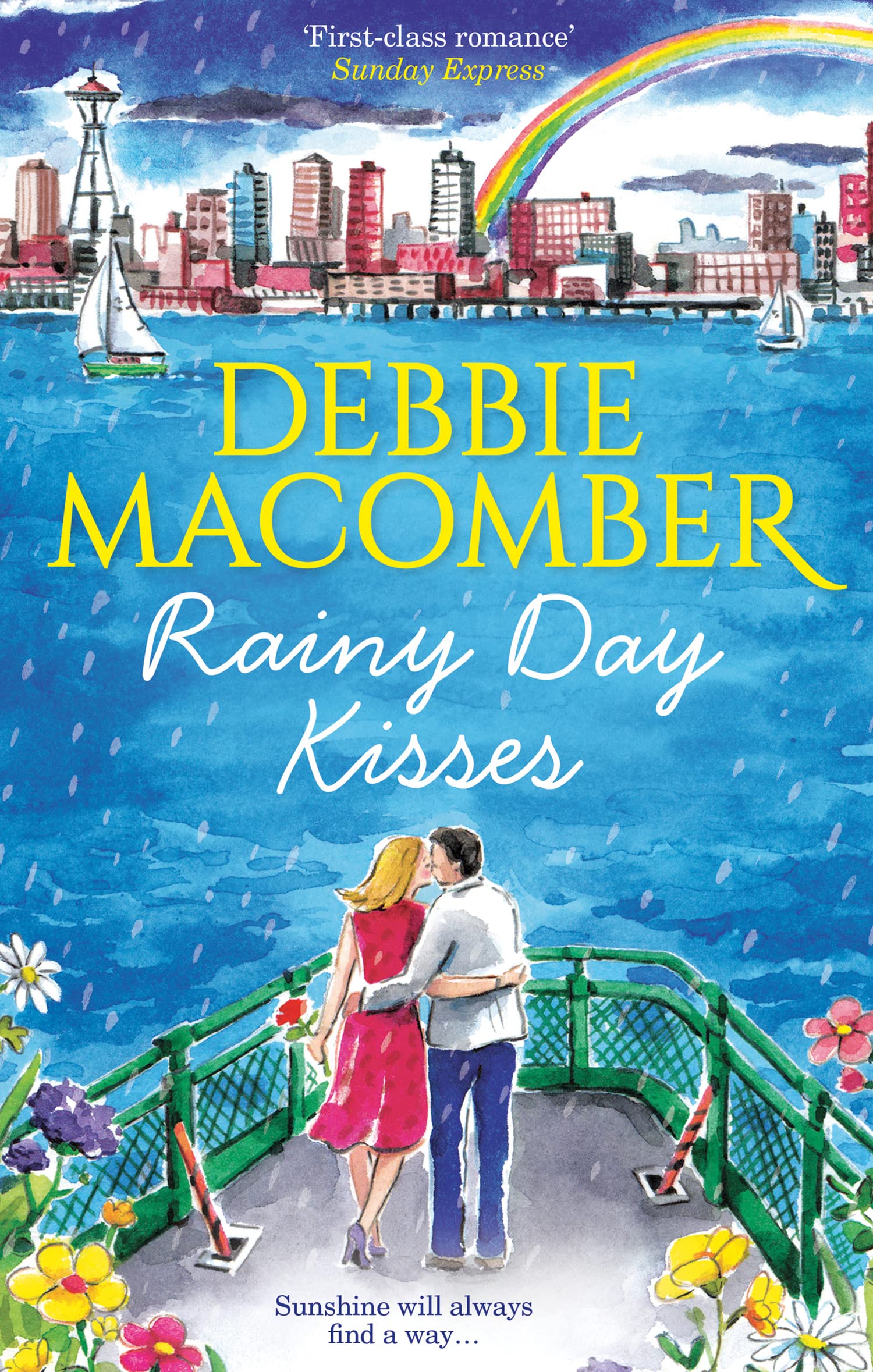 Rainy Day Kisses: Rainy Day Kisses / The First Man You Meet By Debbie Macomber