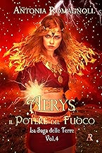 Aerys Il Potere del Fuoco La Saga delle Terre Vol 4