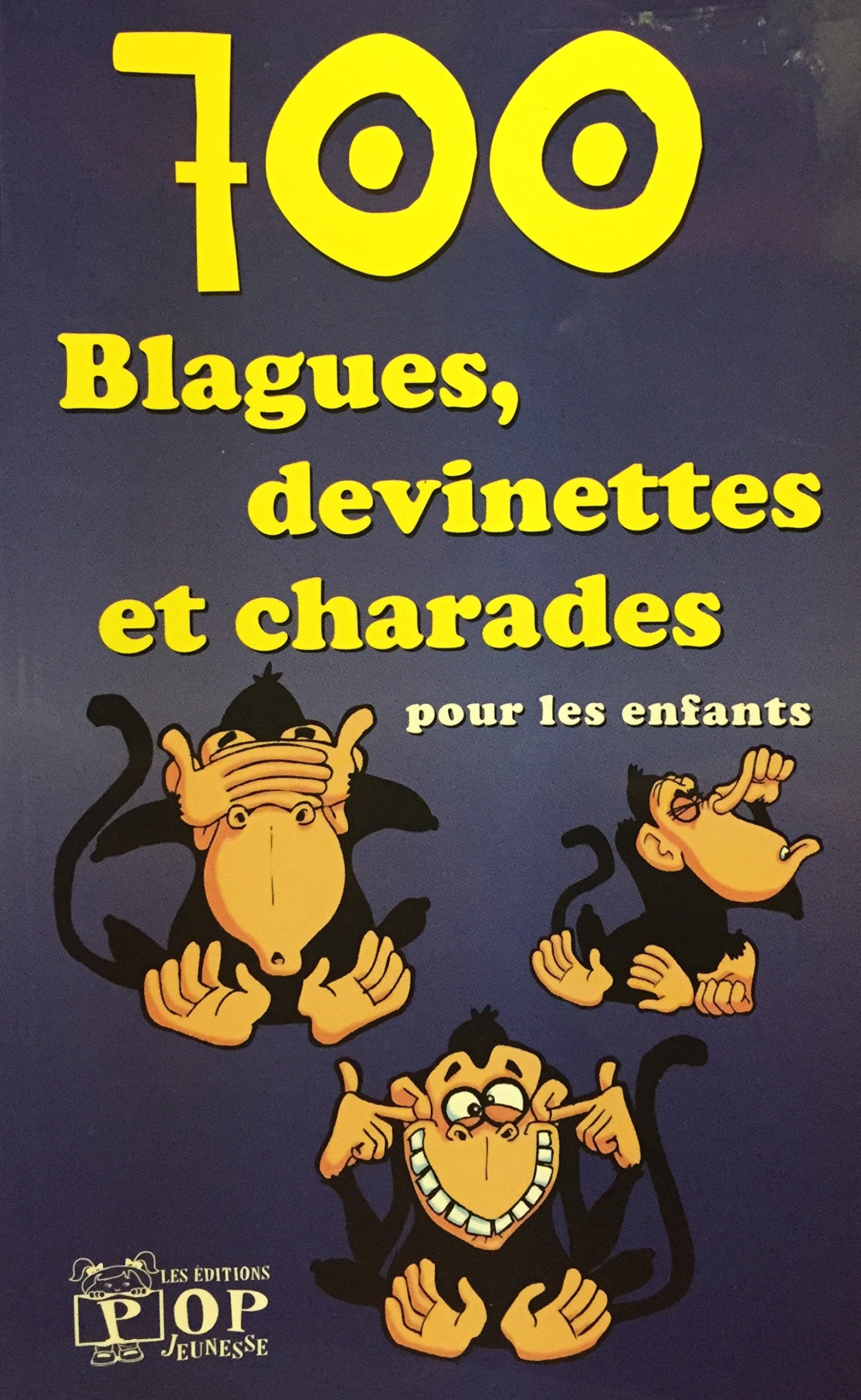 700 blagues, devinettes et charades pour les enfants [Paperback] Goelette