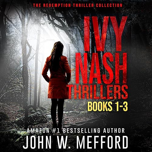 The Ivy Nash Thrillers Books 1-3 (Ivy Nash Thrillers Box Set Book 1)