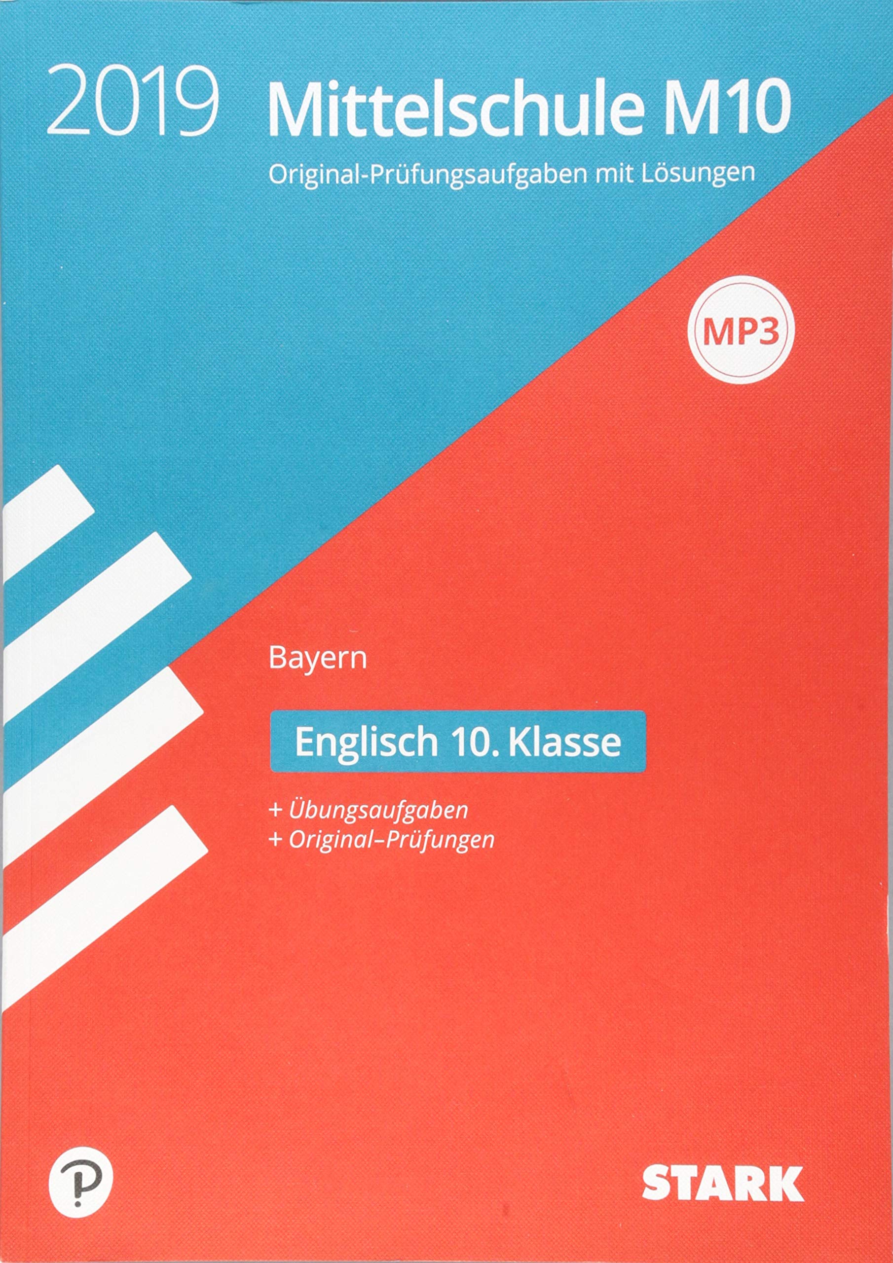 Original-Prüfungen und Training Mittelschule M10 2019 - Englisch - Bayern
