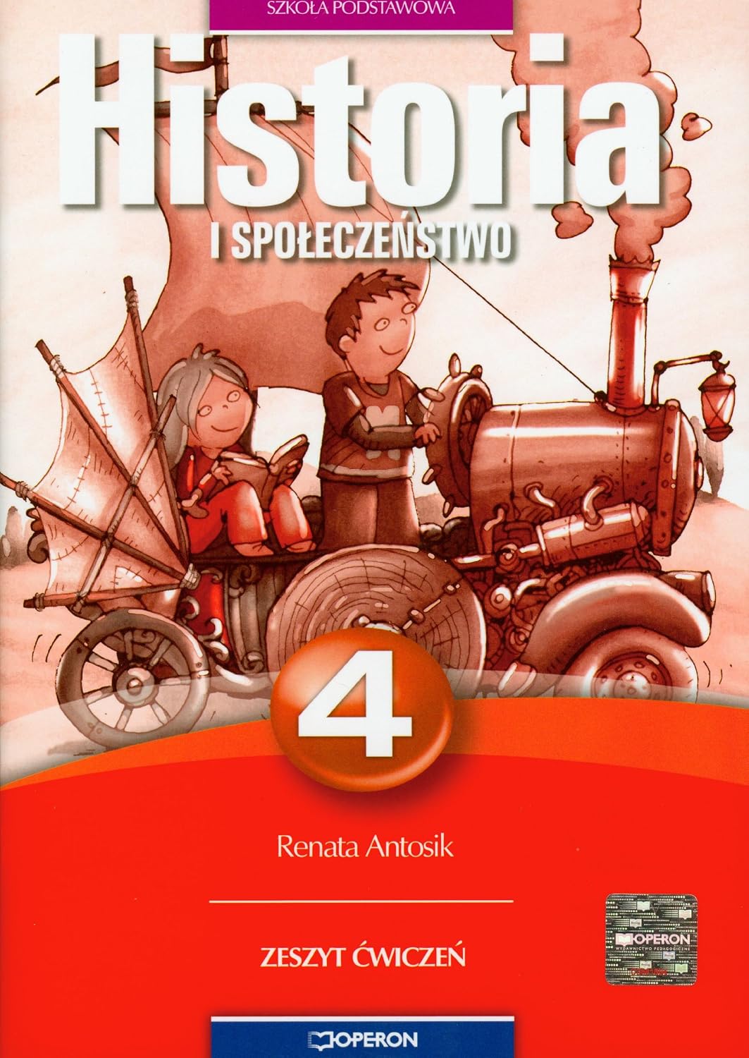 Historia i społeczeństwo 4 Zeszyt ćwiczeń: szkoła podstawowa : Antosik