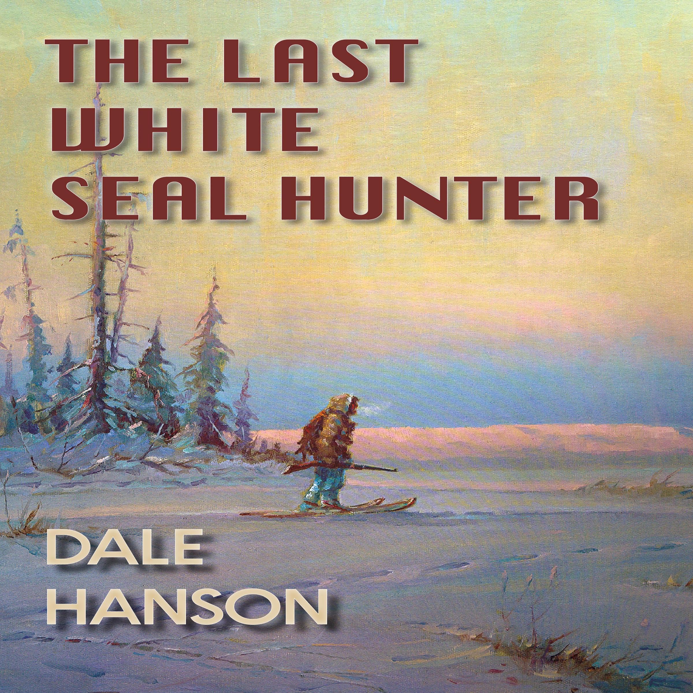 The Last White Seal Hunter