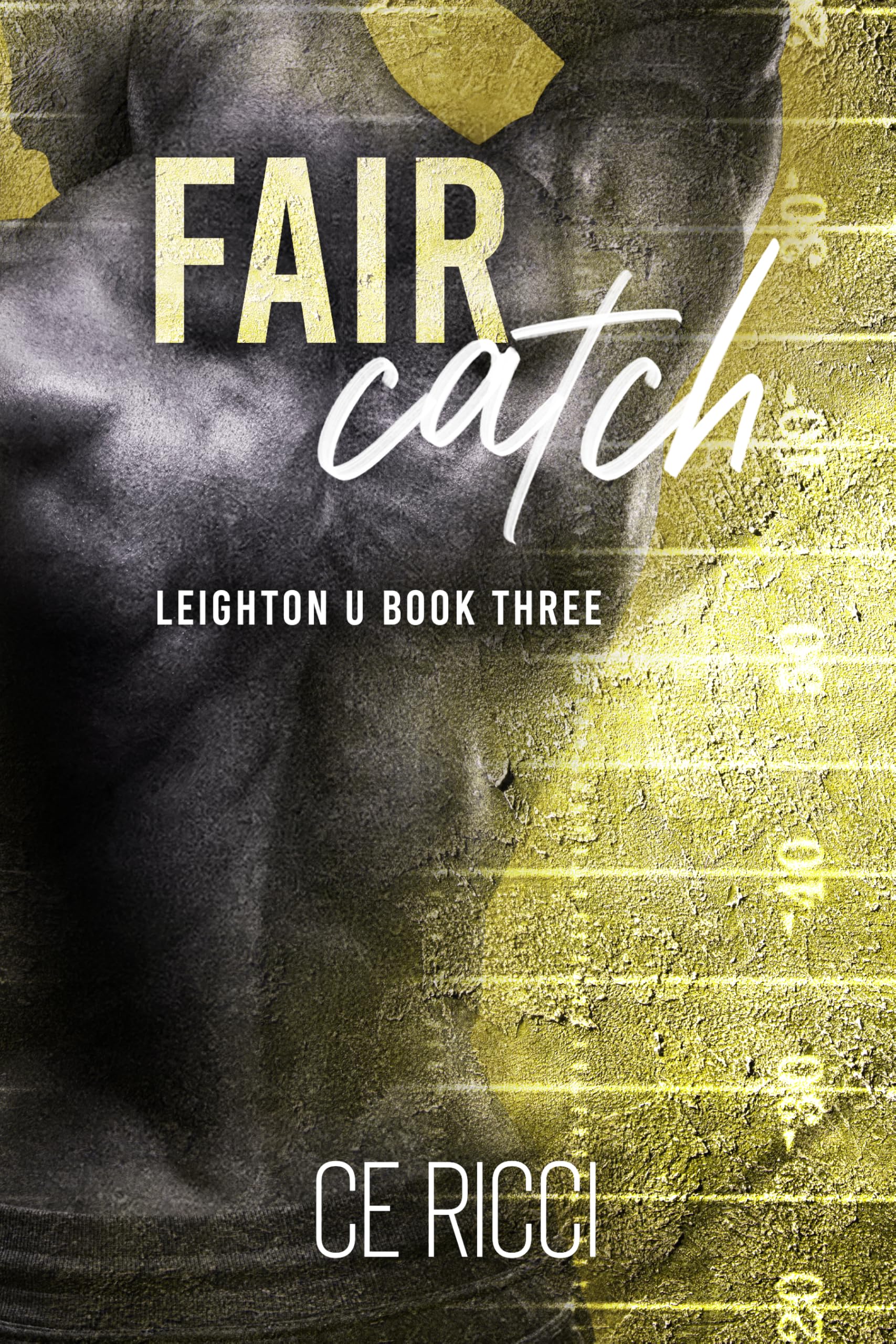 Fair Catch (Leighton U Book 3)