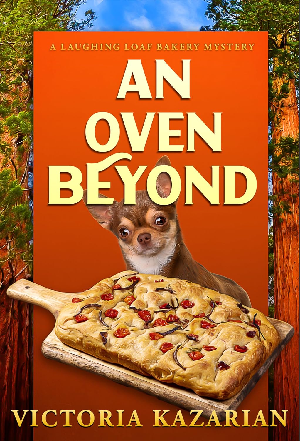 An Oven Beyond: Laughing Loaf Bakery Mystery #6 (The Laughing Loaf Bakery Mysteries) An Oven Beyond: Laughing Loaf Bakery Mystery #6 (The Laughing Loaf Bakery Mysteries)