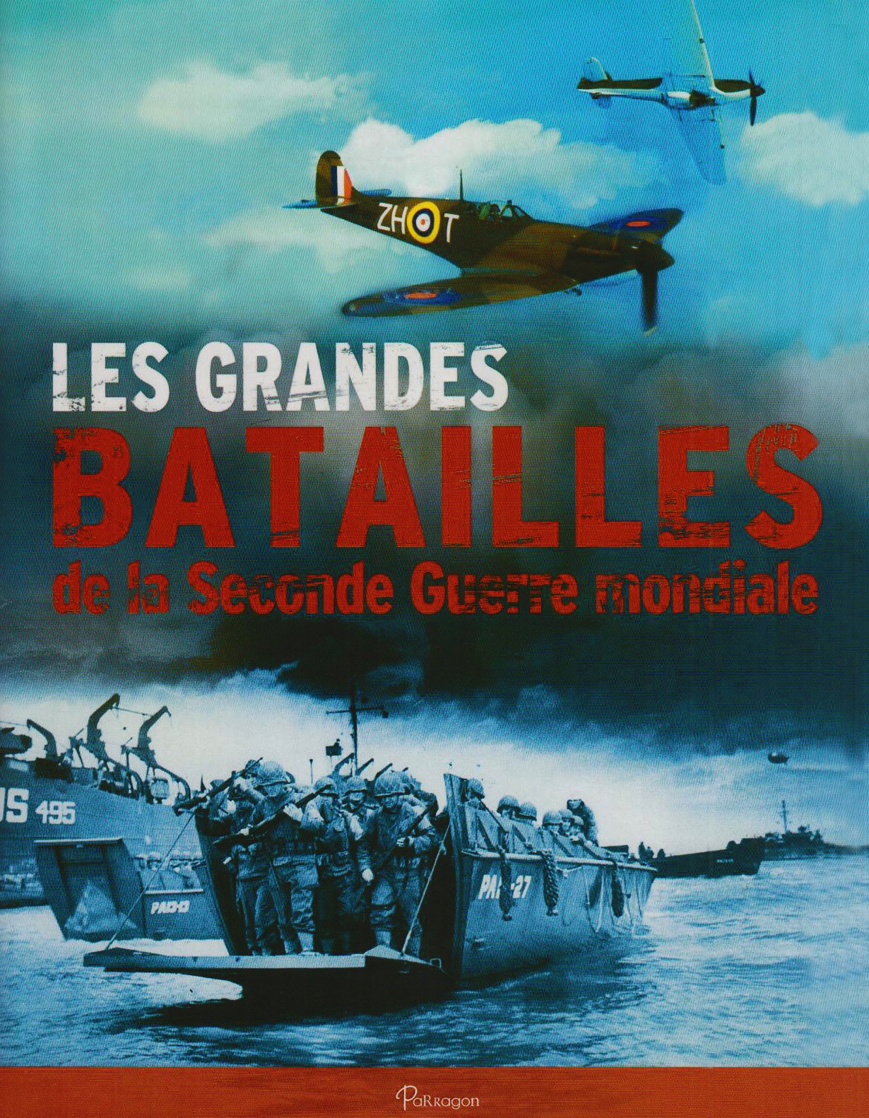 Les Grandes Batailles De La Seconde Guerre Mondiale
