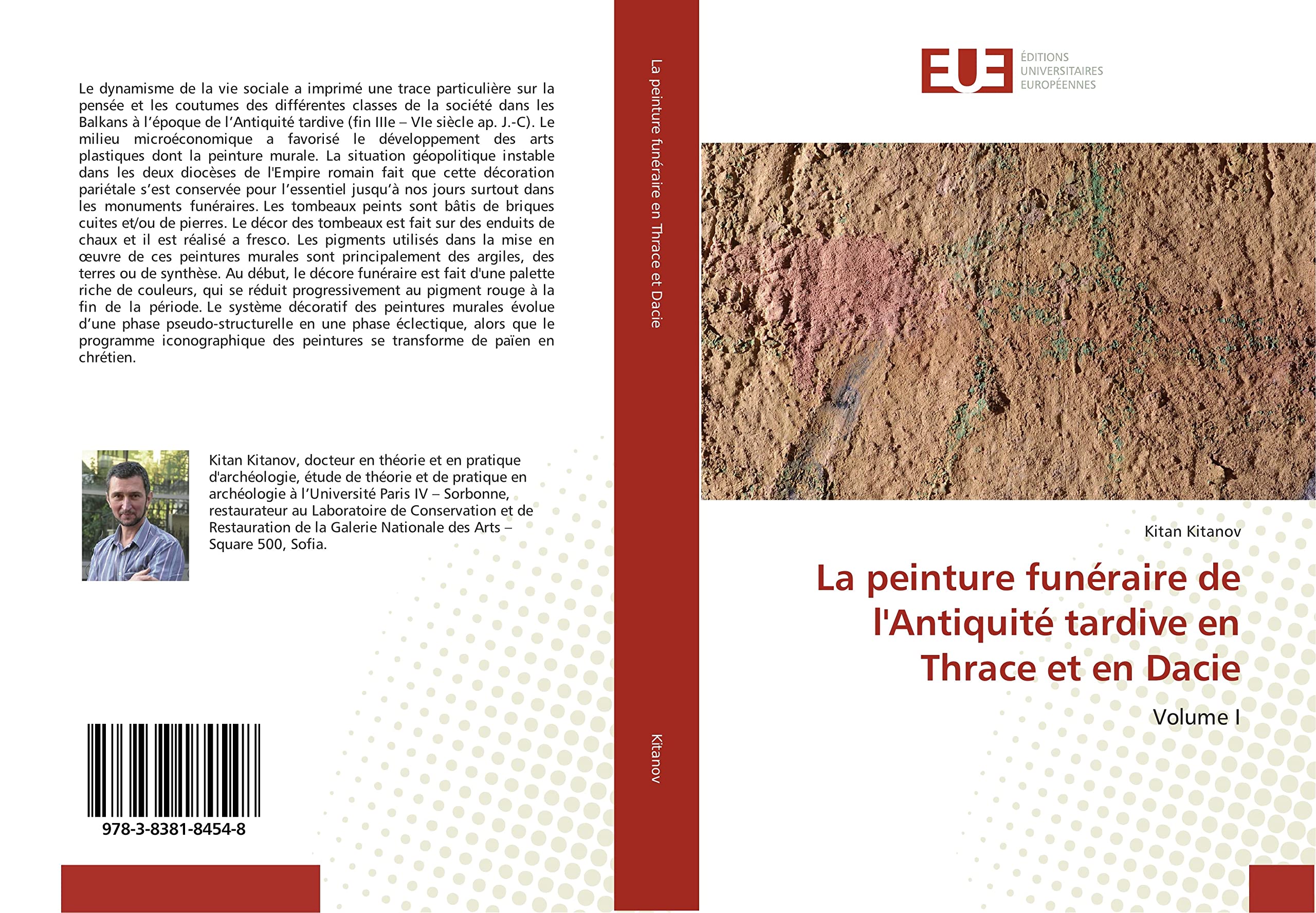 La peinture funéraire de l'Antiquité tardive Thrace Dacie I beau livre d'art archéologique