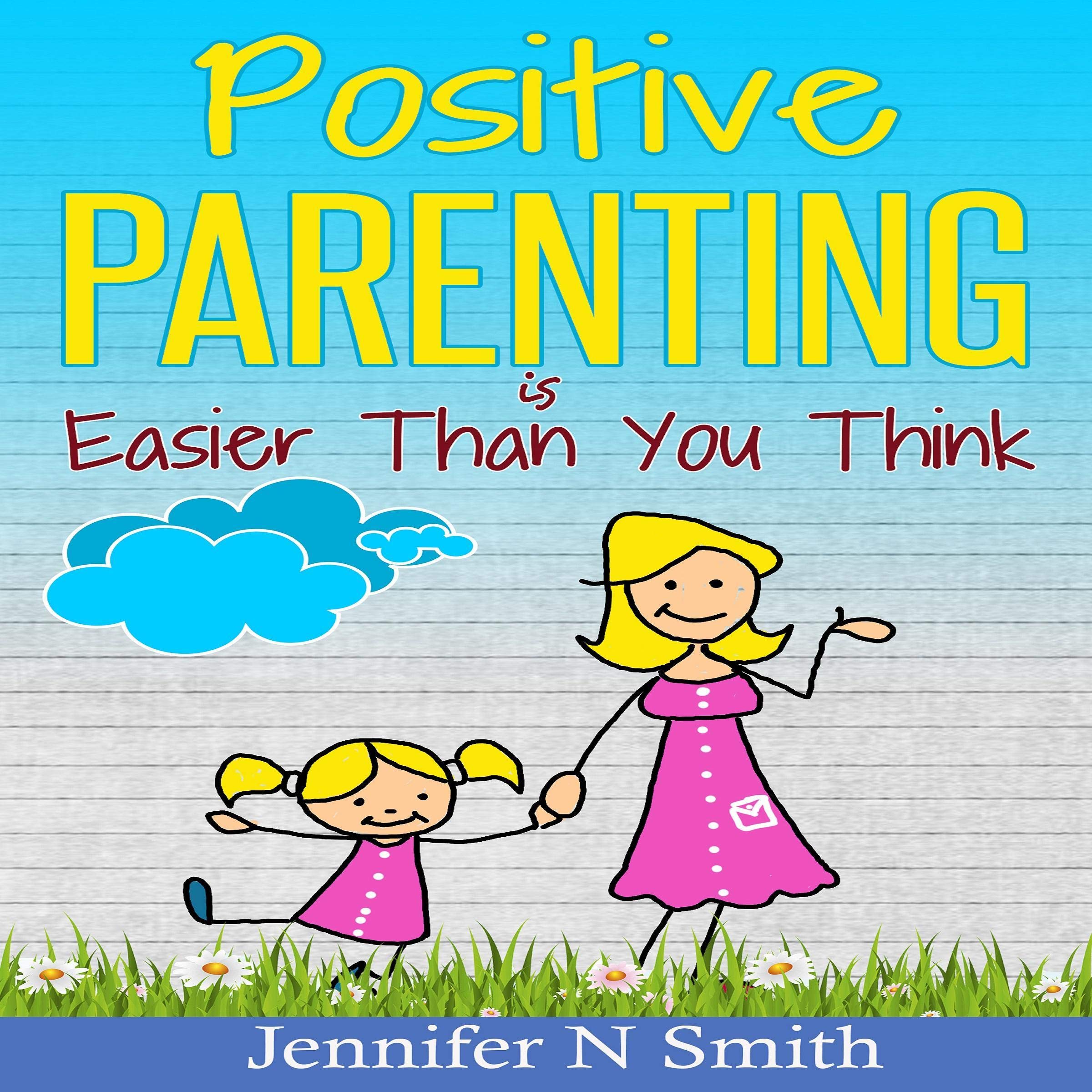 Cover art for Positive Parenting Is Easier Than You Think