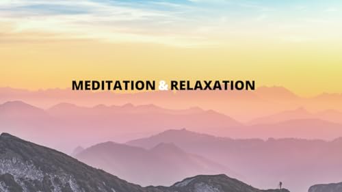 Meditation and Relaxation