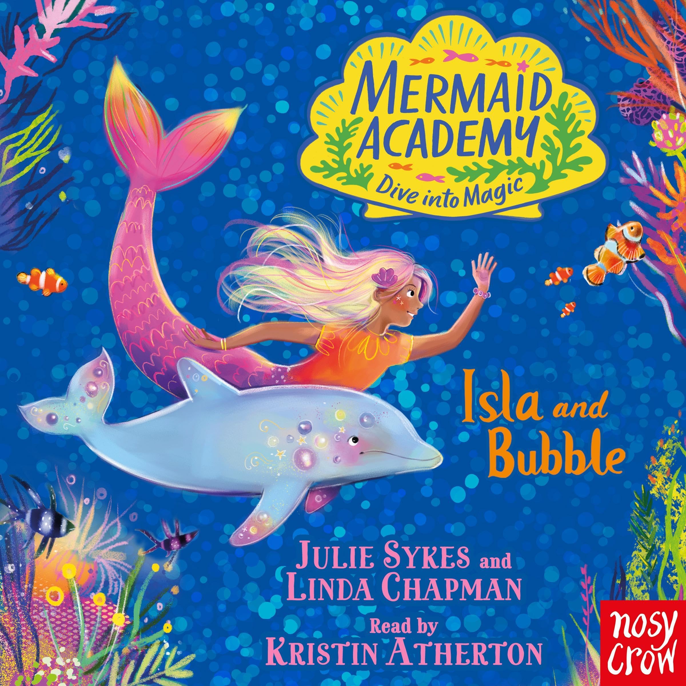 Mermaid Academy: Isla and Bubble