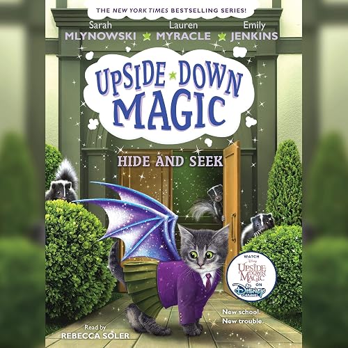 Hide and Seek: Upside Down Magic, Book 7