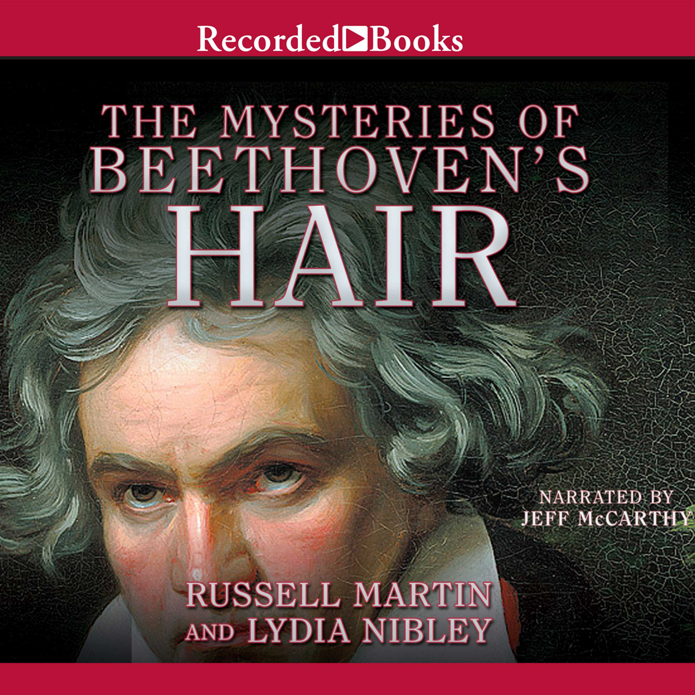Cover art for The Mysteries of Beethoven's Hair