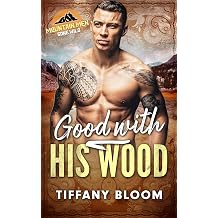 Good With His Wood Mountain Men Gone Wild
