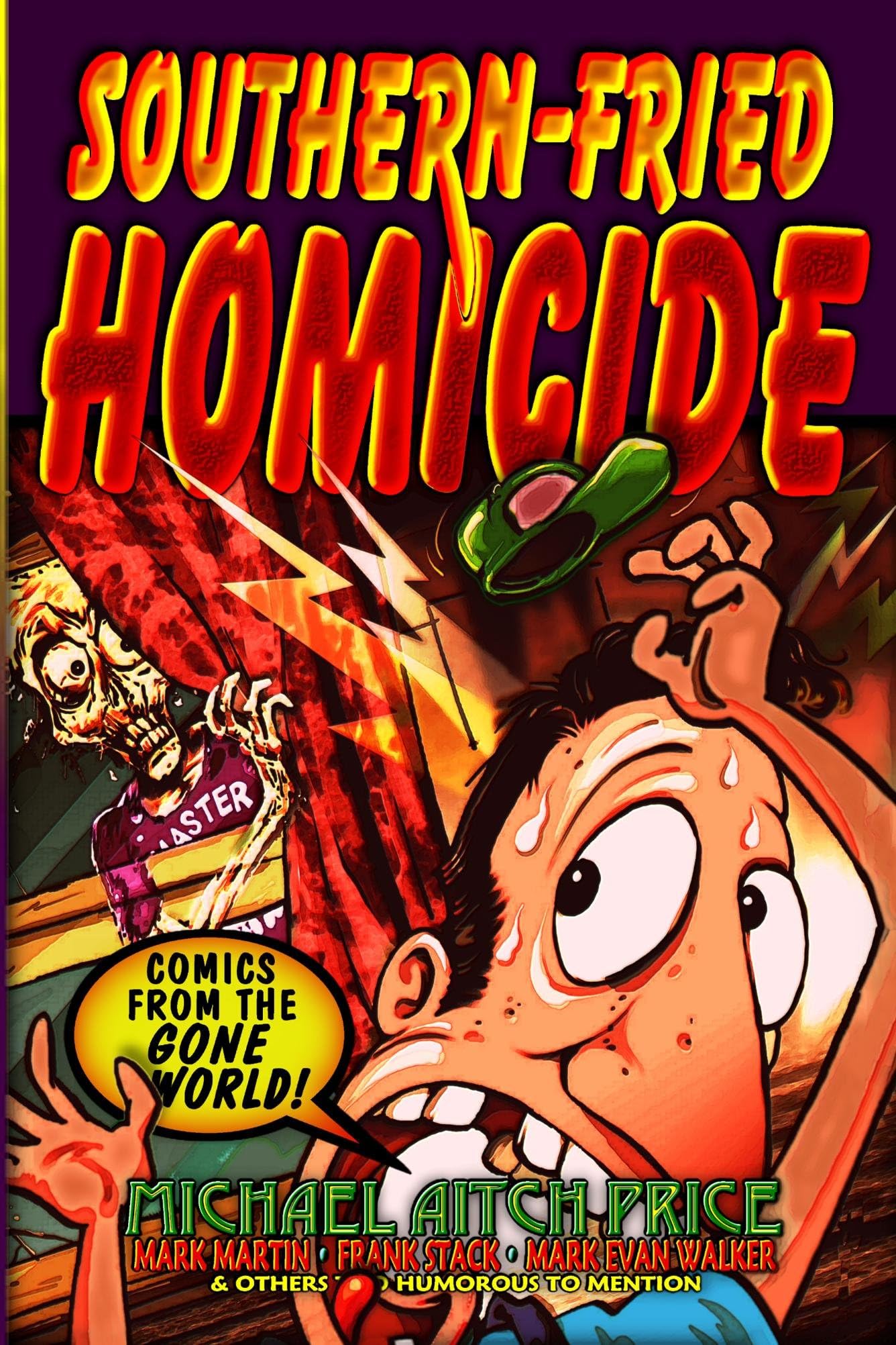 Southern-fried Homicide: Comics from the Gone World!