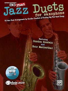 Gordon Goodwin's Big Phat Jazz Saxophone Duets: 10 New Duet Arrangements