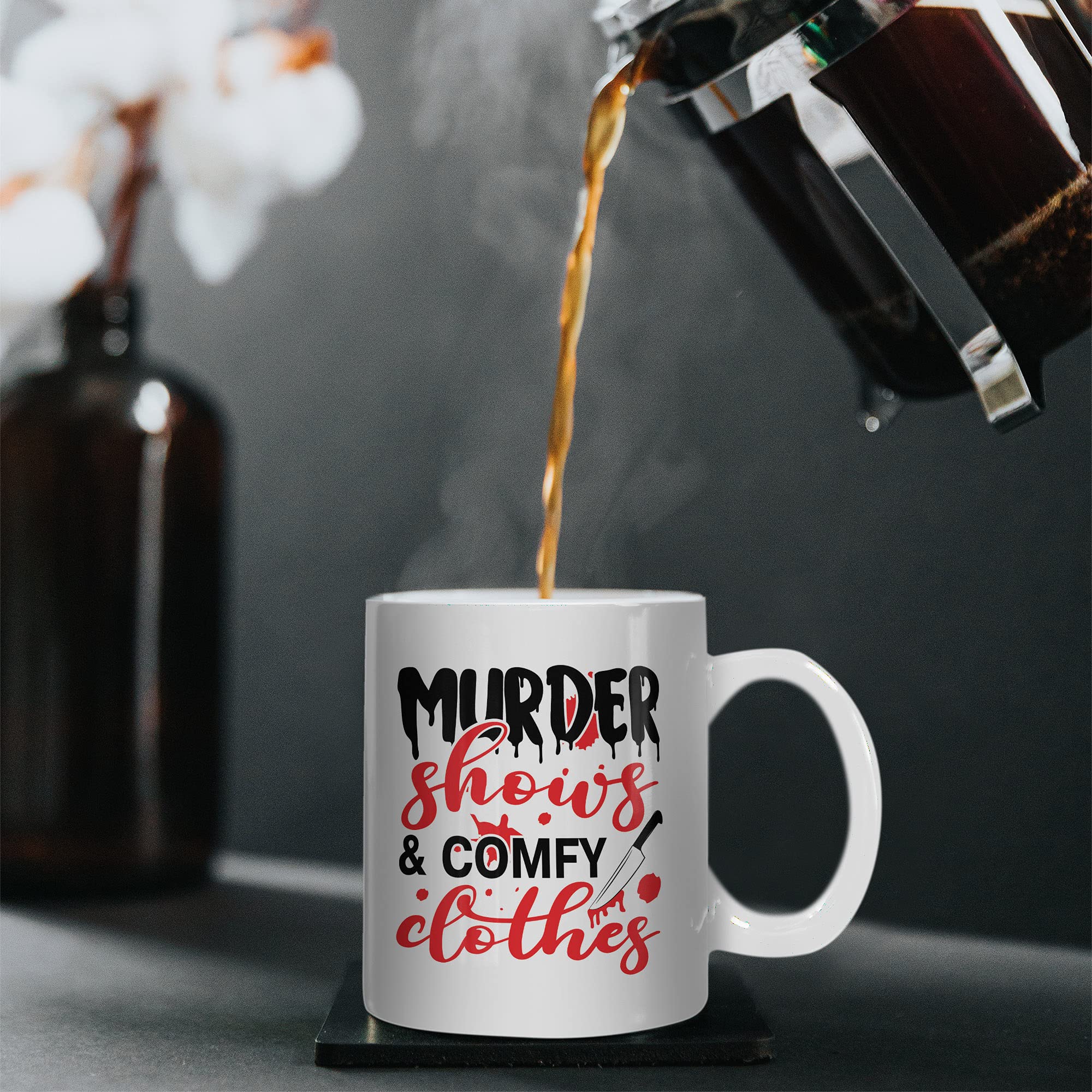 BWW Print - Murder Shows and Comfy Clothes - Funny True Crime TV - Gift Mug, Ceramic, 11fl.oz, White - Image 3