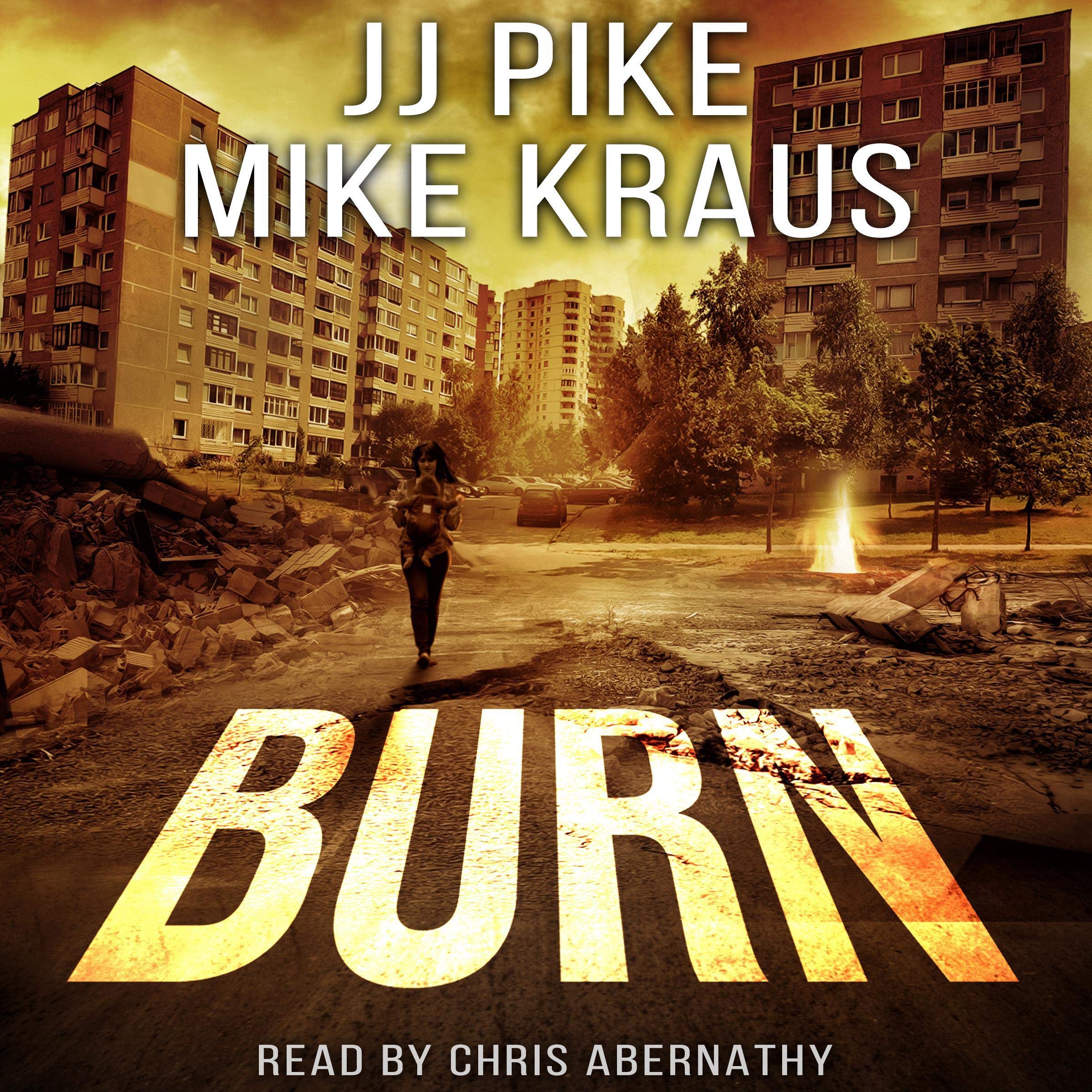 Cover art for Burn (A Thrilling Post-Apocalyptic Survival Series)