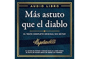 Más astuto que el diablo [Outwitting the Devil]: El texto completo original...