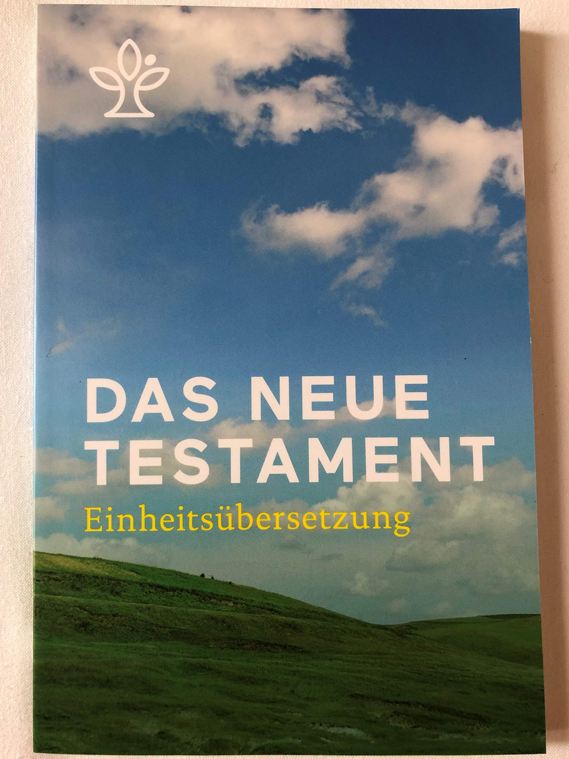 Das Neue Testament: Einheitsübersetzung der Heiligen Schrift
