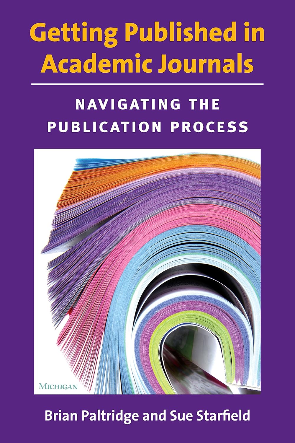 Getting Published in Academic Journals Navigating the Publication
