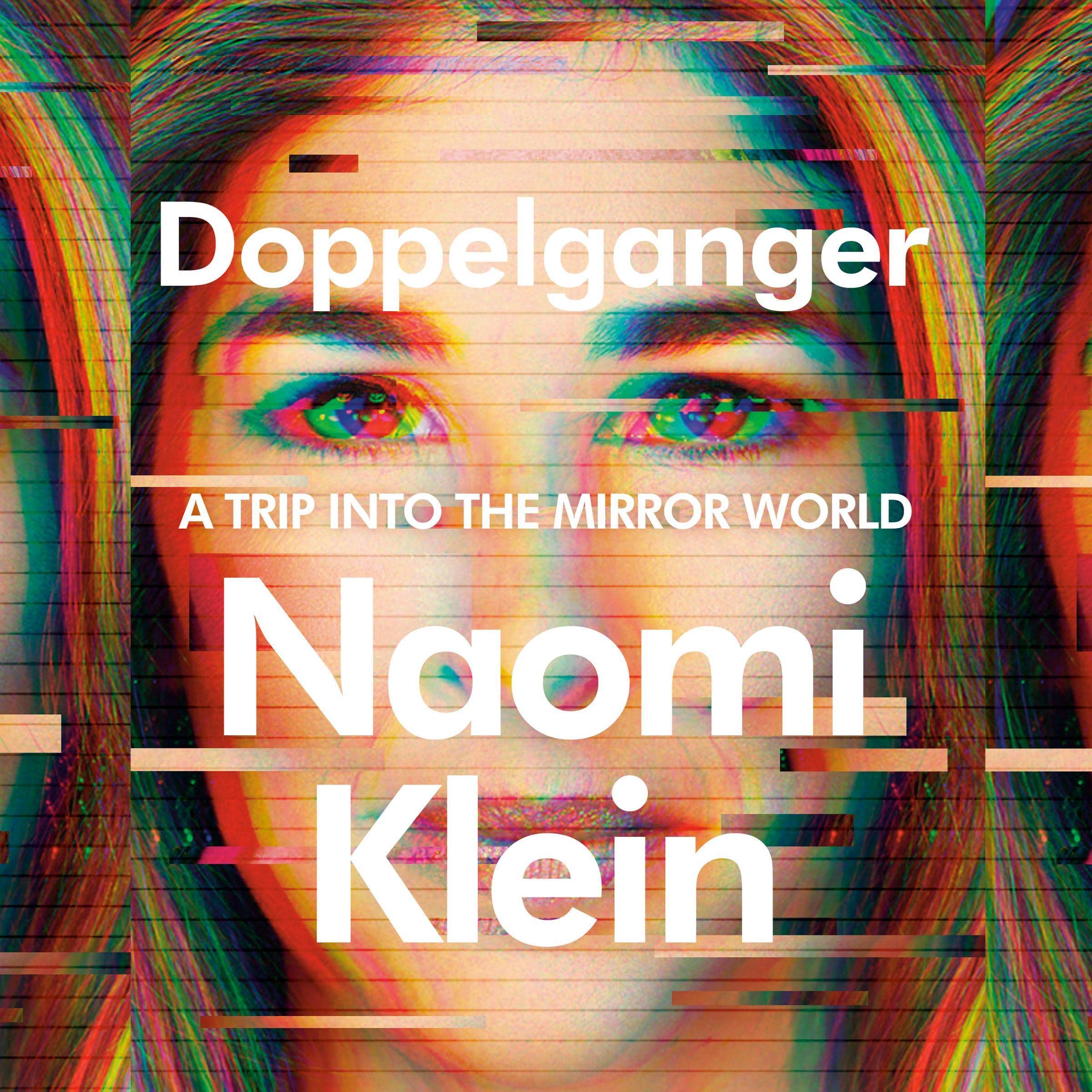 Cover image of Doppelganger by Naomi Klein