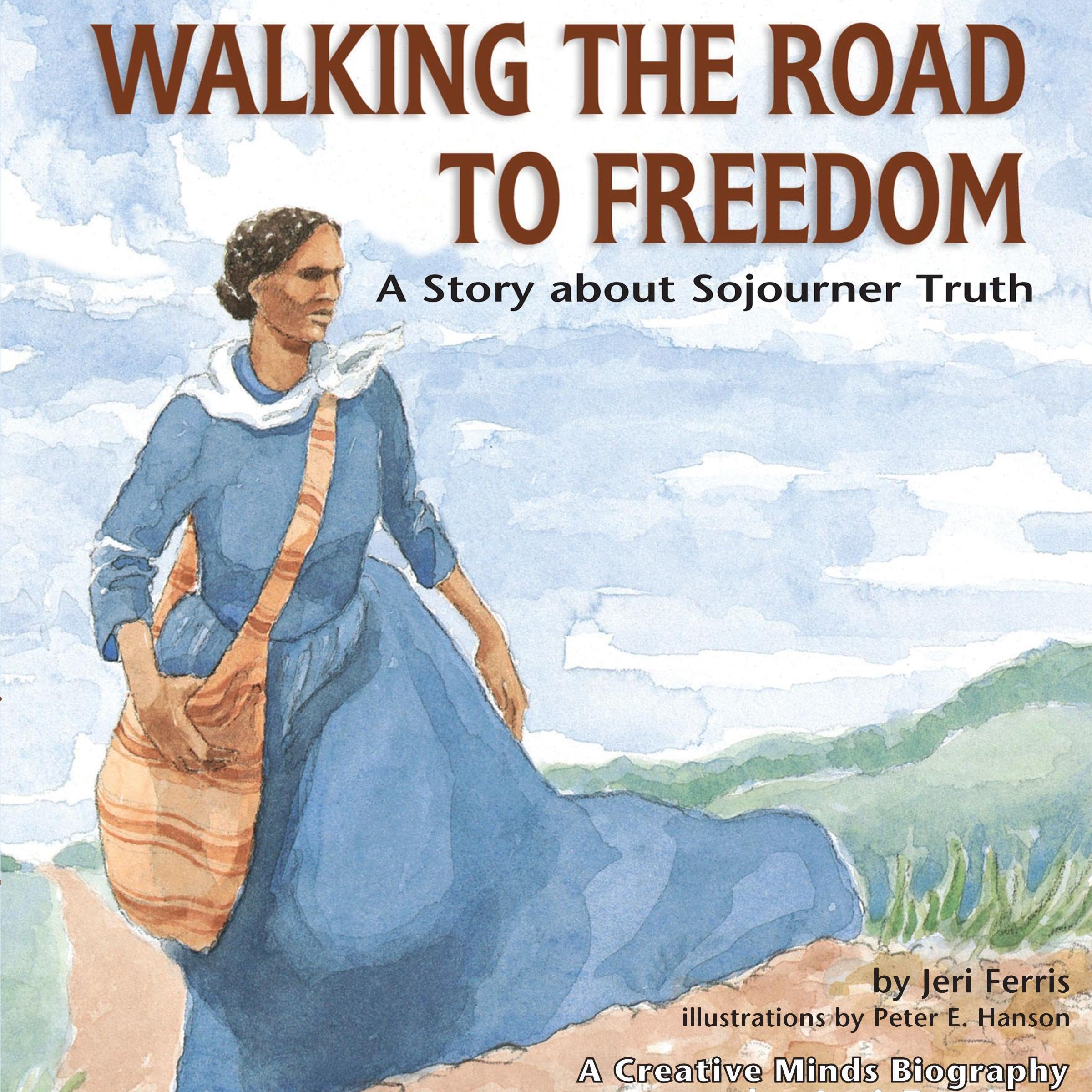 Walking the Road to Freedom