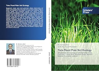 Tista Flood Plain Soil Ecology: Bangladesh,Soil Ecology,Green Manuring Crops, Fertilzers,T-Aman Rice, Mustard Crops, Nutrient Balance, Economic analysis