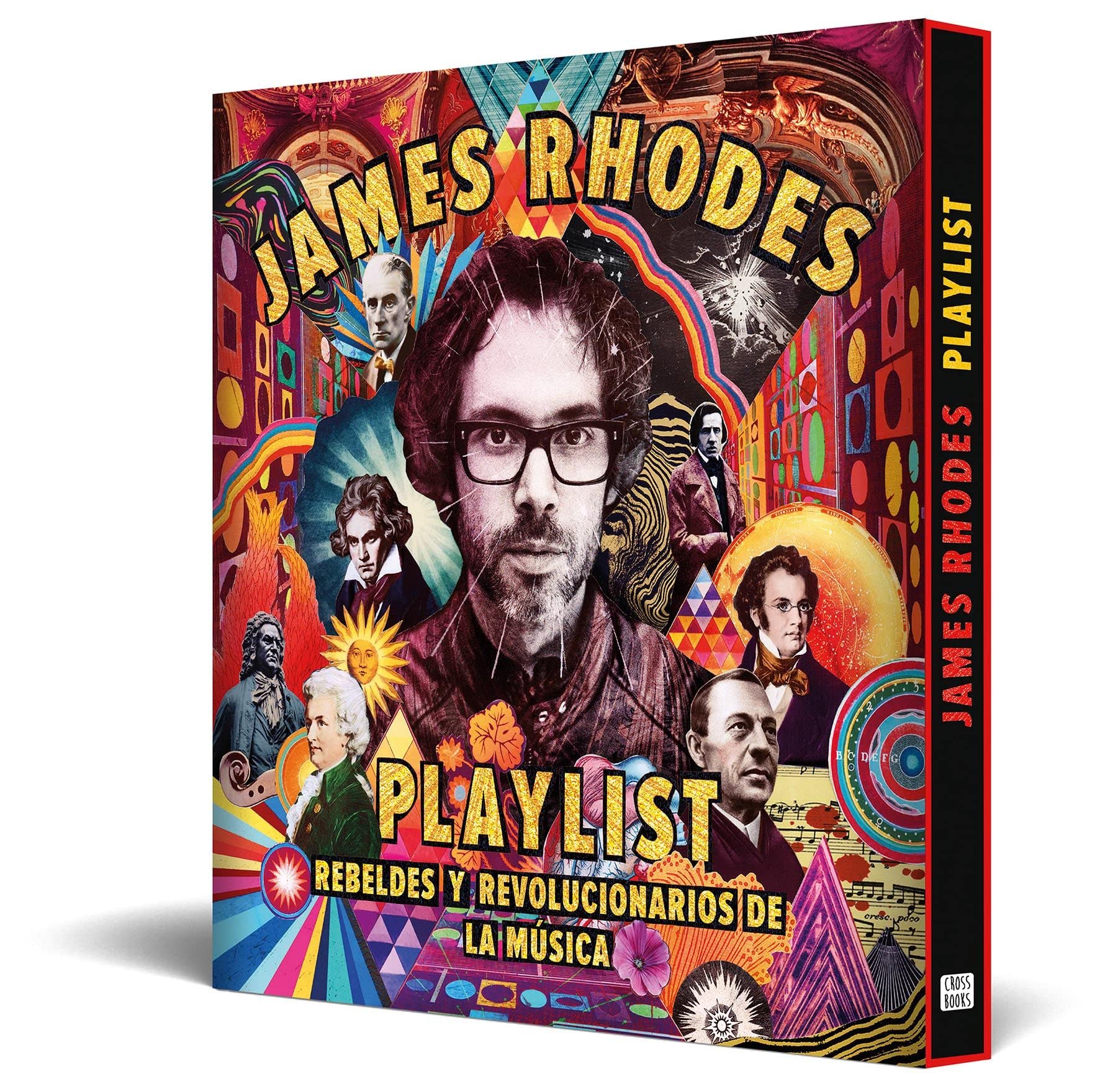 Playlist. Rebeldes y revolucionarios de la música: La playlist de James Rhodes (No ficción)