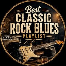 Best Classic Rock Blues Playlist | Vintage Rock Anthems, Blues Guitar Classics