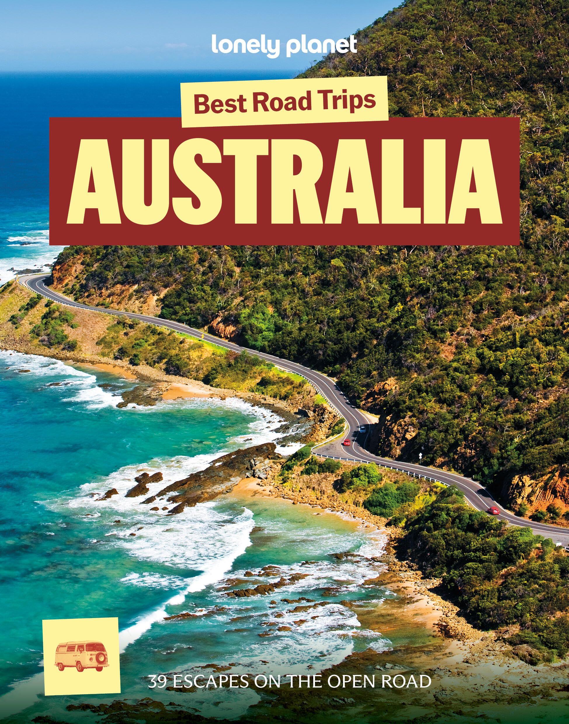 Lonely Planet Best Road Trips Australia by Lonely Planet Paperback