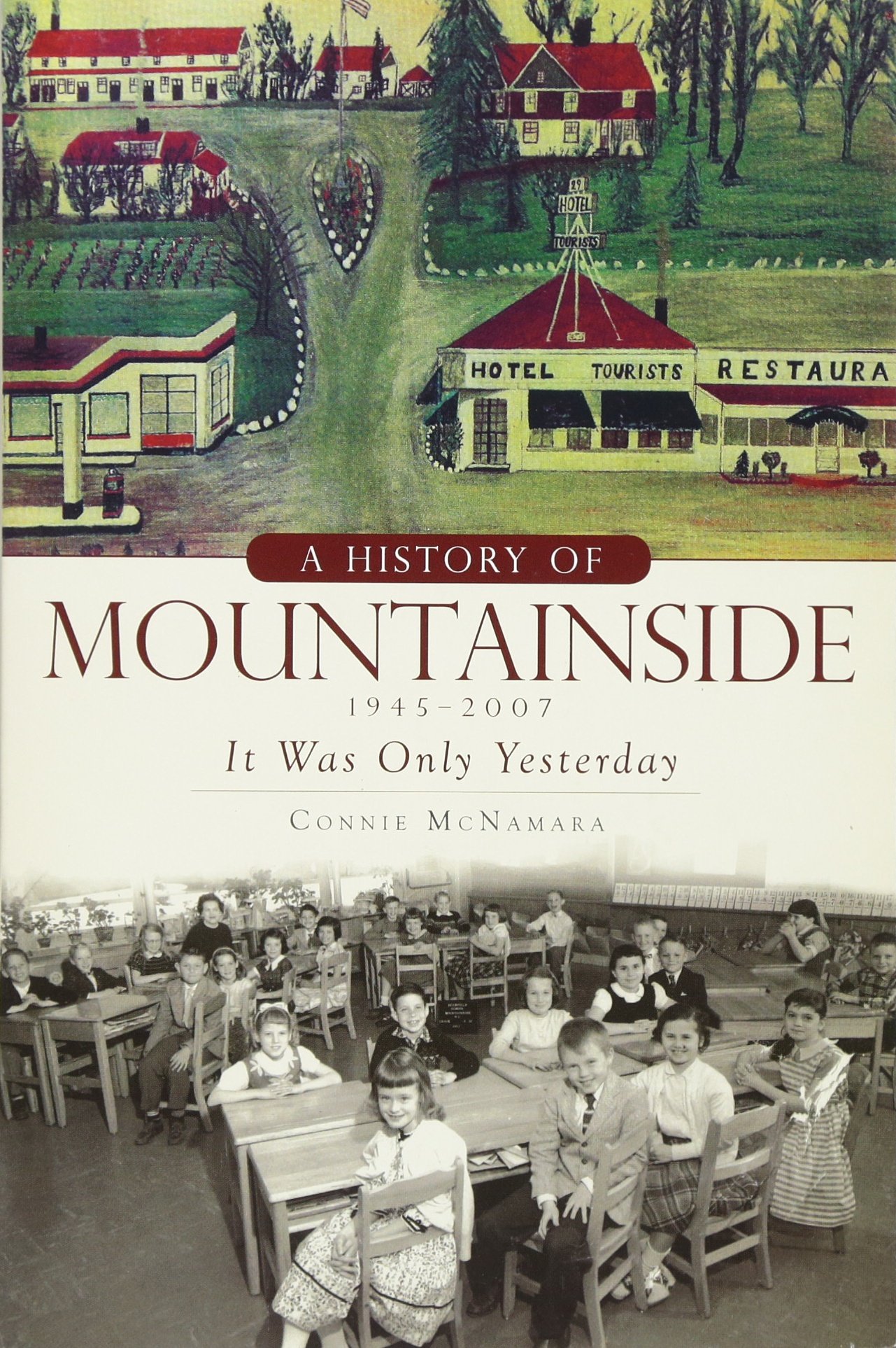 A History of Mountainside, 1945-2007: It Was Only Yesterday