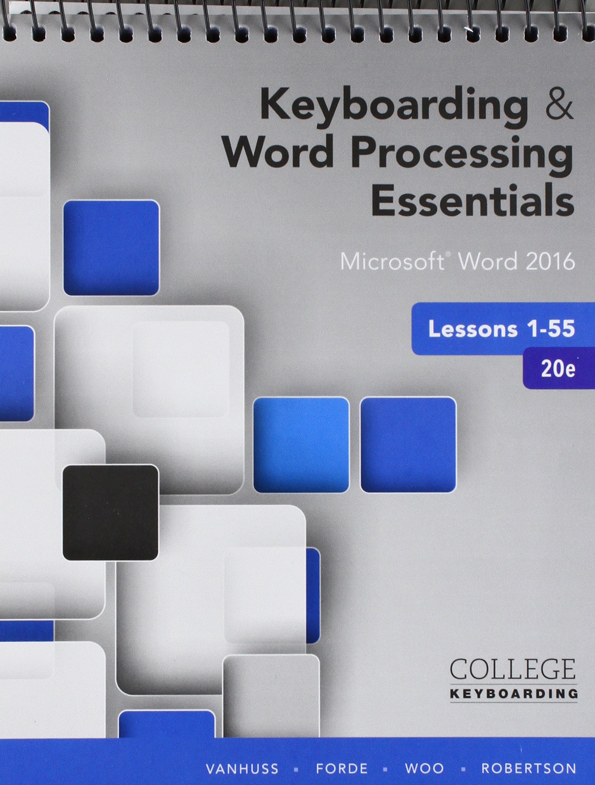 Bundle: Keyboarding and Word Processing Essentials Lessons 1-55: Microsoft Word 2016, 20th edition +
