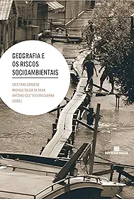 Geografia e os riscos socioambientais