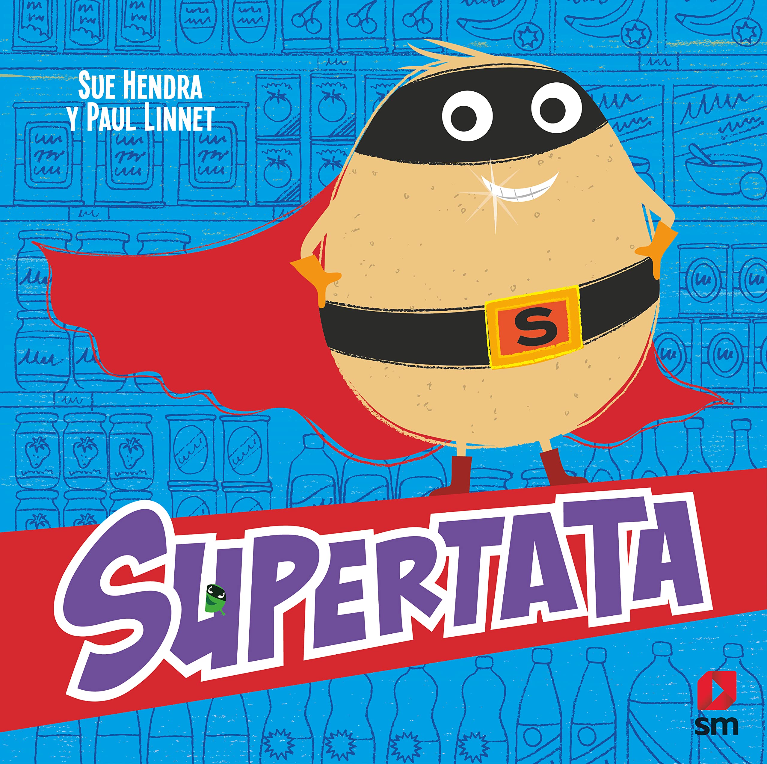 Supertata (Supertato, comic infantil, a partir de 3 años, aprender a empty)
