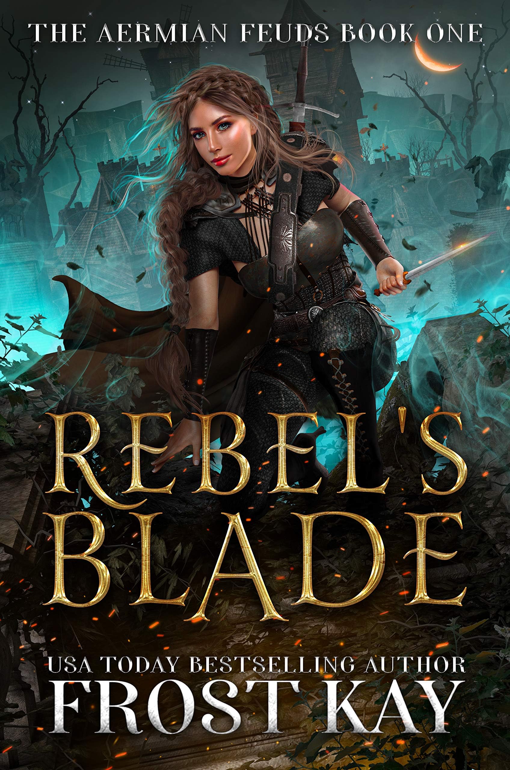 - Rebel's Blade (The Aermian Feuds Book 1)