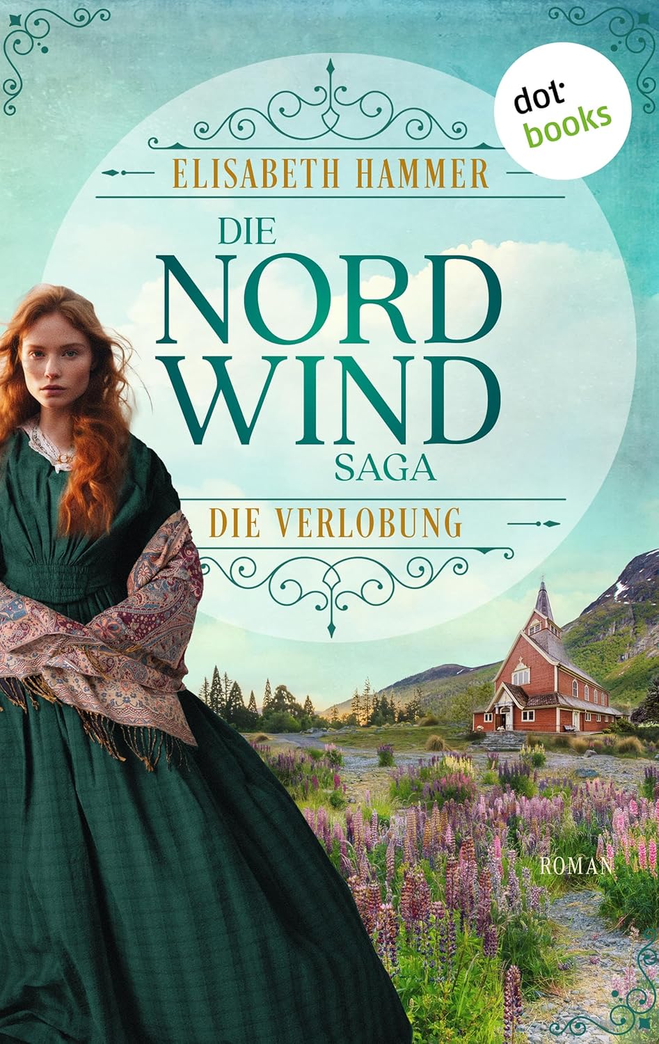 Die NordwindSaga Die Verlobung Roman Die NorwegenSaga, Band 2