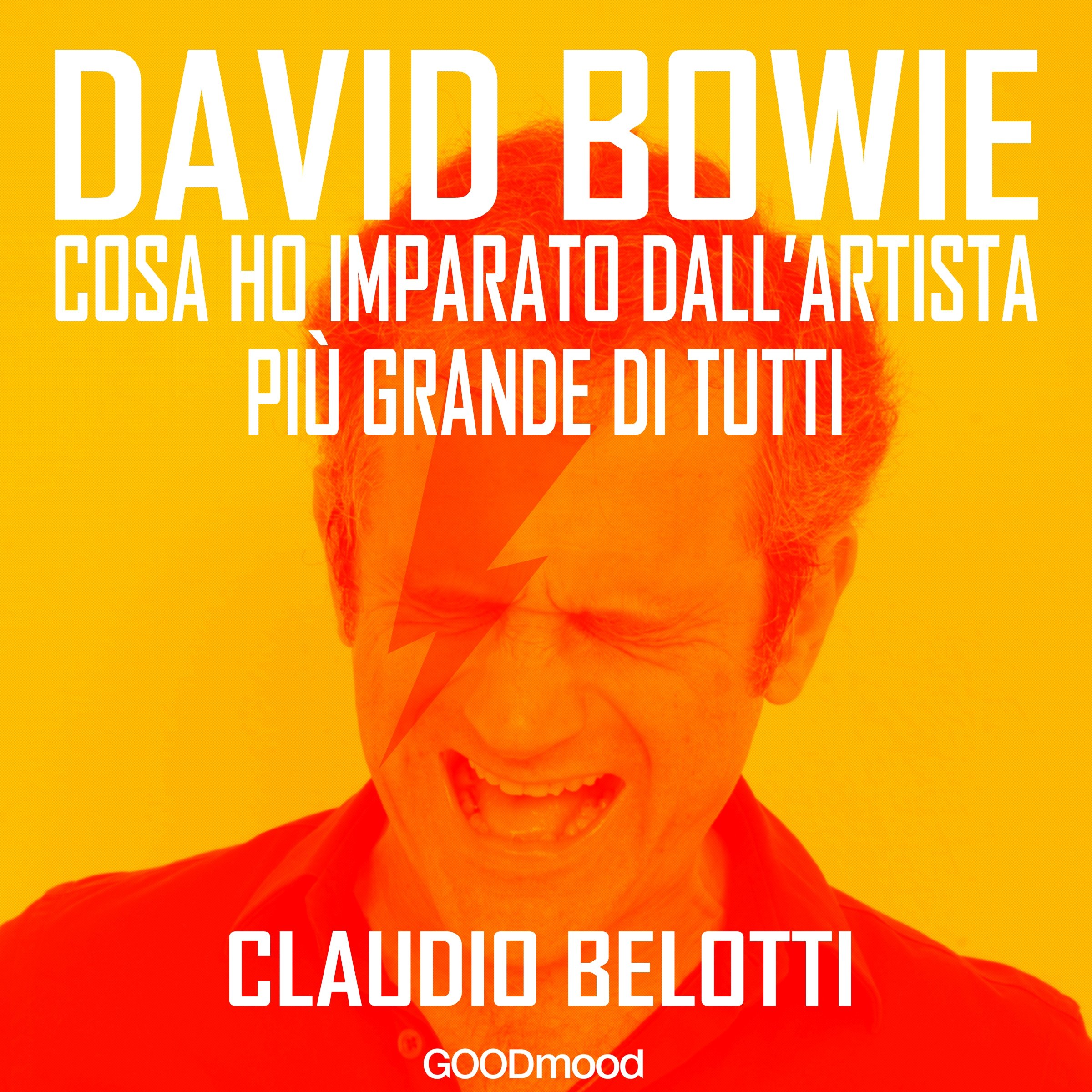 David Bowie: Cosa ho imparato dall'artista più grande di tutti