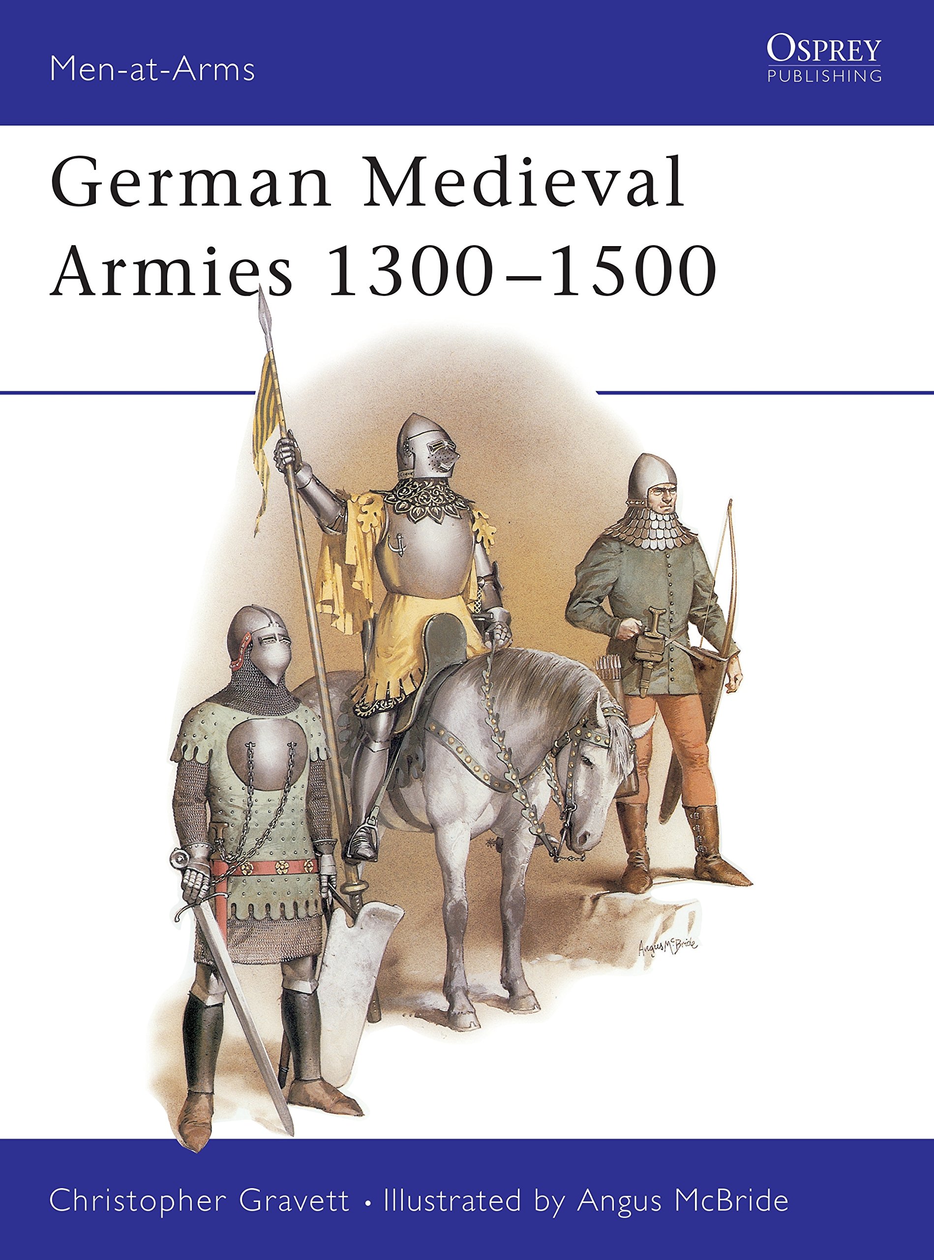 German Medieval Armies 1300-1500: 166 (Men-at-Arms)