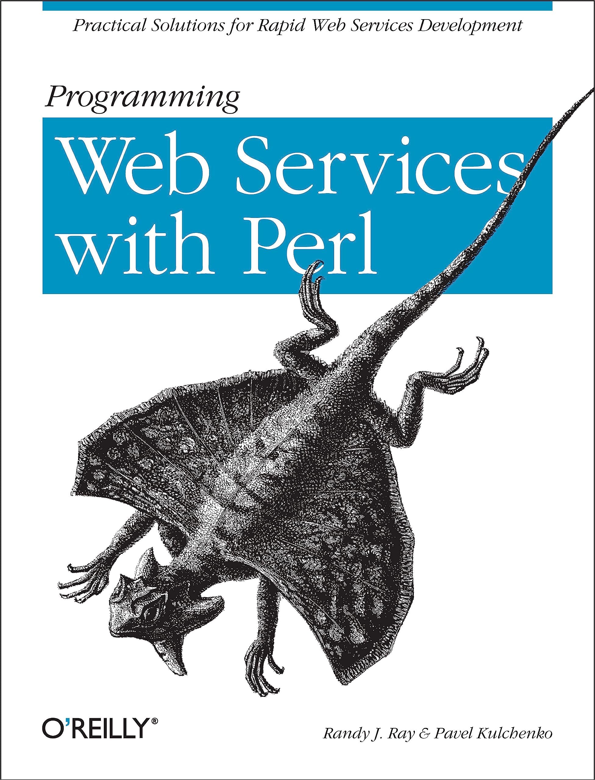 Programming Web Services with Perl: Practical Advice for Rapid Web Services Development 1st Edition
